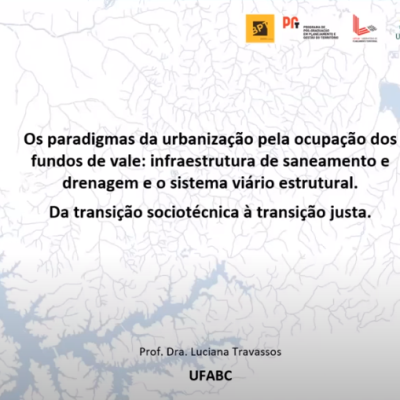 Os paradigmas da urbanização de fundos de vale, da transição sociotécnica à transição justa – 2021