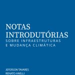 [LANÇAMENTO] Livro: Notas introdutórias sobre infraestruturas e mudança climática