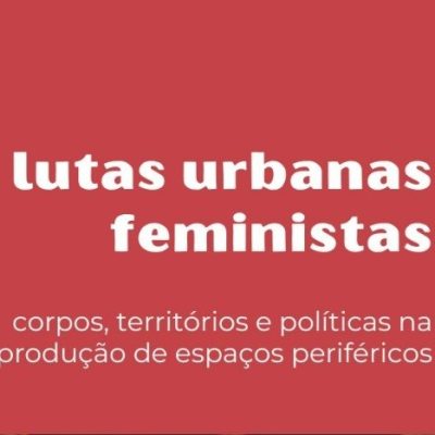 [EVENTO] Seminário: Lutas Urbanas Feministas